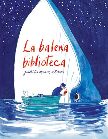 La balena biblioteca - Zidrou, Judith Vanistendael - Libro Logos 2023, Illustrati | Libraccio.it