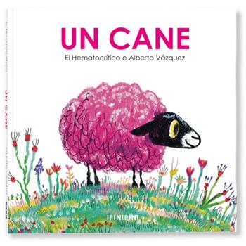Un cane. Ediz. a colori - El Hematocrítico - Libro Logos 2023, Ipinipini | Libraccio.it