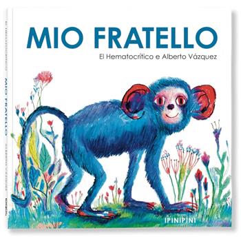 Mio fratello. Ediz. a colori - El Hematocrítico - Libro Logos 2023, Ipinipini | Libraccio.it