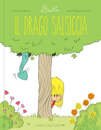 Il drago salsiciccia. Linette - Catherine Romat - Libro Logos 2023, I fumetti della Ciopi | Libraccio.it