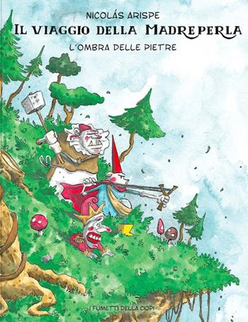 L'ombra delle pietre. Il viaggio della madreperla. Vol. 3 - Nicolas Arispe - Libro Logos 2024, I fumetti della Ciopi | Libraccio.it