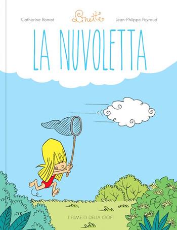 La nuvoletta. Linette - Catherine Romat - Libro Logos 2025, I fumetti della Ciopi | Libraccio.it