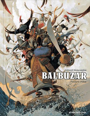 Balbuzar - Gérard Moncomble - Libro Logos 2023, Gli albi della Ciopi | Libraccio.it