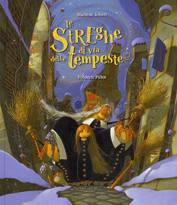 Le streghe di via delle tempeste. Ediz. a colori - Marlène Jobert - Libro Logos 2023, Gli albi della Ciopi | Libraccio.it