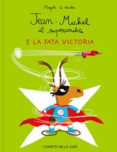 Jean-Michel il supercaribù e la fata Victoria