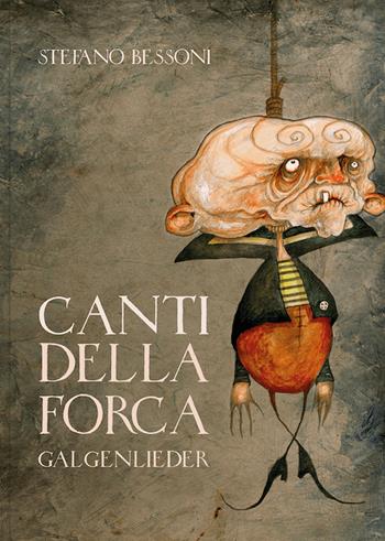 Canti della forca - Stefano Bessoni - Libro Logos 2023 | Libraccio.it