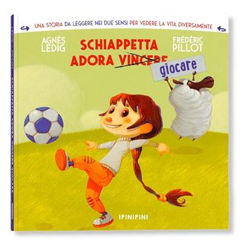 Schiappetta adora giocare. Ediz. a colori - Agnès Ledig, Frédéric Pillot - Libro Logos 2023, Ipinipini | Libraccio.it