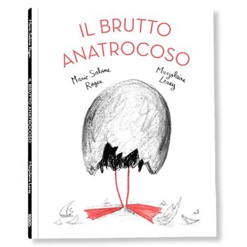 Il brutto anatrocoso. Ediz. a colori - Marie-Sabine Roger, Marjolaine Leray - Libro Logos 2024, La biblioteca della Ciopi | Libraccio.it