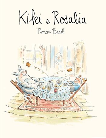 Kiki e Rosalia - Ronan Badel - Libro Logos 2024, La biblioteca della Ciopi | Libraccio.it