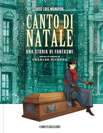 Canto di Natale. Una storia di fantasmi da Charles Dickens - José-Luis Munuera - Libro Logos 2024, I fumetti della Ciopi | Libraccio.it