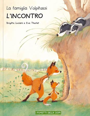 La famiglia Volpitassi. Vol. 1: L' incontro - Brigitte Luciani - Libro Logos 2024, I fumetti della Ciopi | Libraccio.it