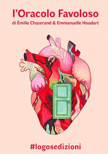 L'oracolo favoloso. Con 44 Carte - Émilie Chazerand - Libro Logos 2024, Illustrati | Libraccio.it