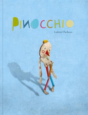 Pinocchio - Gabriel Pacheco - Libro Logos 2024, Illustrati | Libraccio.it