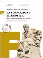 LA FORMAZIONE FILOSOFICA 1A+1B - RUFFALDI ENZO, NICOLA UBALDO, TERRAVECCHIA GIAN PAOLO | Libraccio.it