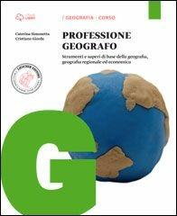 PROFESSIONE GEOGRAFO - SIMONETTA CATERINA, GIORDA CRISTIANO | Libraccio.it