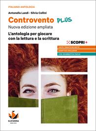 Controvento plus. L'antologia per giocare con la lettura e la scrittura. Con Grammatica facile. Per il biennio delle Scuole superiori. Con e-book. Con espansione online - Antonella Landi, Silvia Collini - Libro D'Anna 2018 | Libraccio.it