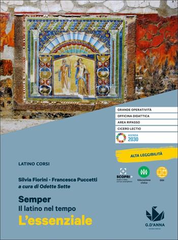 Semper. Il latino nel tempo. L'essenziale. - Silvia Fiorini, Francesca Puccetti - Libro D'Anna 2021 | Libraccio.it