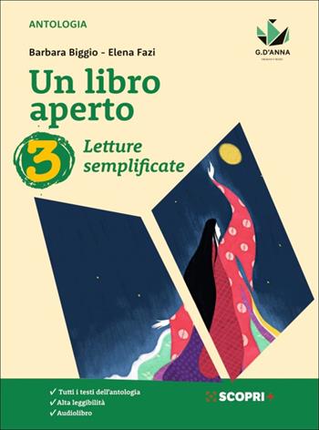 Un libro aperto. Cercarsi, trovarsi, costruirsi leggendo. Letture semplificate. Per la Scuola media. Vol. 3 - Barbara Biggio, Elena Fazi - Libro D'Anna 2019 | Libraccio.it