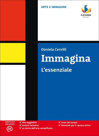 Immagina. L’essenziale. Per la Scuola media - Daniela Cervilli - Libro D'Anna 2019 | Libraccio.it