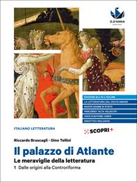 Il palazzo di Atlante. Le meraviglie della letteratura. Ediz. blu. Per il triennio delle Scuole superiori. Vol. 1: Dalle origini alla Controriforma - Riccardo Bruscagli, Gino Tellini - Libro D'Anna 2018 | Libraccio.it