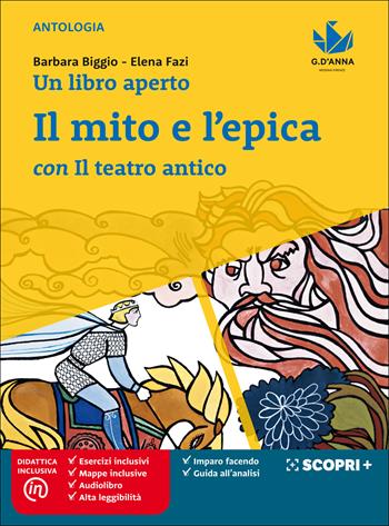Un libro aperto. Cercarsi, trovarsi, costruirsi leggendo. Con Il mito e l'epica con il teatro antico. Per la Scuola media. - Barbara Biggio, Elena Fazi - Libro D'Anna 2019 | Libraccio.it