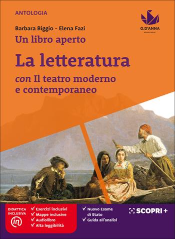 Un libro aperto. Cercarsi, trovarsi, costruirsi leggendo. Con La letteratura con il teatro moderno e contemporaneo. Con e-book. Con espansione online - Barbara Biggio, Elena Fazi - Libro D'Anna 2019 | Libraccio.it