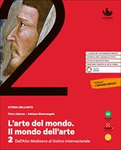 L'arte del mondo. Il mondo dell'arte. Con e-book. Con espansione online. Vol. 2: Alto Medioevo