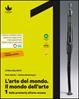 L'arte del mondo. Il mondo dell’arte. Per le Scuole superiori. Vol. 1: Dalla Preistoria al Gotico internazionale - Piero Adorno, Adriana Mastrangelo - Libro D'Anna 2022 | Libraccio.it