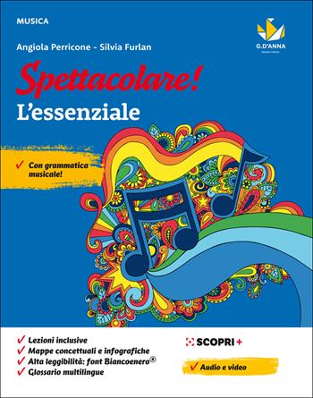 Spettacolare! Vivere la musica. L'essenziale. Con e-book. Con espansione online - Angiola Perricone, Silvia Furlan - Libro D'Anna 2020 | Libraccio.it