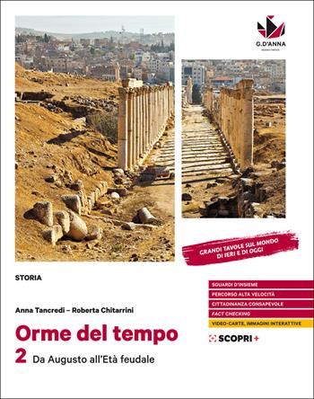 Orme nel tempo. Per il biennio delle Scuole superiori. Con e-book. Con espansione online. Vol. 2: Da Augusto all'età feudale - Anna Tancredi, Roberta Chitarrini - Libro D'Anna 2020 | Libraccio.it