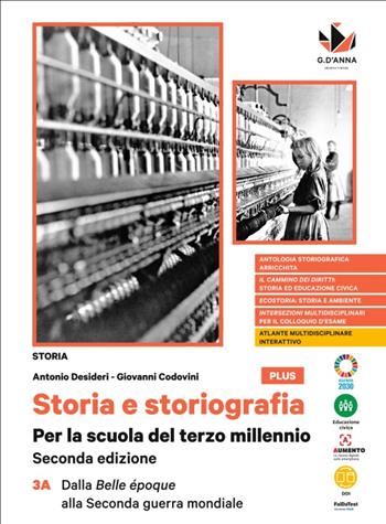 Storia e storiografia. Per la scuola del terzo millennio. Ediz. plus. Vol. 3A-3B: Dalla Belle époque alla seconda guerra mondiale-Dalla guerra fredda a oggi - Antonio Desideri, Giovanni Codovini - Libro D'Anna 2021 | Libraccio.it