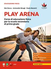 Play Arena. Corso di educazione fisica