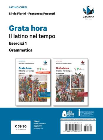 Grata hora. Il latino nel tempo. Grammatica + esercizi. Per le Scuole superiori. Vol. 1 - Silvia Fiorini, Francesca Puccetti - Libro D'Anna 2024 | Libraccio.it