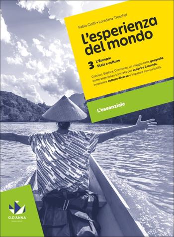 L'esperienza del mondo. Geografia. L'essenziale. Per la Scuola media. Vol. 3 - Fabio Cioffi, Loredana Troschel - Libro D'Anna 2026 | Libraccio.it