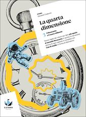 La quarta dimensione. Per le Scuole superiori. Con Contenuto digitale per accesso online: myLIM. Vol. 3: Il Novecento e il nuovo millennio