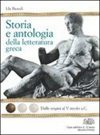 STORIA E ANTOLOGIA DELLA LETTERATURA GRECA 3 - EDIZIONE DIGITALE - BIONDI IDA | Libraccio.it