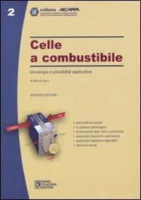 Celle a combustibile. Tecnologia e possibilità applicative - Marco Noro - Libro Flaccovio Dario 2010, Aicarr | Libraccio.it