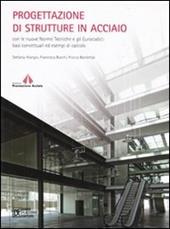 Progettazione di strutture in acciaio con le nuove norme tecniche e gli eurocodici: basi concettuali ed esempi di calcolo
