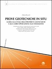 Prove geotecniche in situ. Guida alla stima delle proprietà geotecniche e alla loro applicazione alle fondazioni