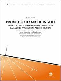 Prove geotecniche in situ. Guida alla stima delle proprietà geotecniche e alla loro applicazione alle fondazioni - Alberto Bruschi - Libro Flaccovio Dario 2010, Geotecnica | Libraccio.it