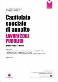 Capitolato speciale di appalto. Lavori edili pubblici. Con CD-ROM - Salvatore Lombardo, Giuseppe Mirabella - Libro Flaccovio Dario 2011, Appalti lavori pubblici | Libraccio.it