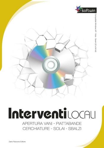 Interventi locali. Software professionale. CD-ROM. Con libro - Antonio Ardolino - Libro Flaccovio Dario 2012, Softwin | Libraccio.it