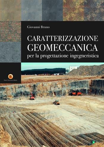 Caratterizzazione geomeccanica per la progettazione ingegneristica - Giovanni Bruno - Libro Flaccovio Dario 2012 | Libraccio.it