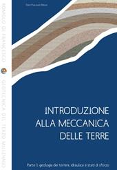 Introduzione alla meccanica delle terre. Vol. 1: Geologia dei terreni, idraulica e stati di sforzo