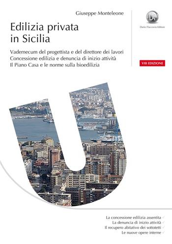 Edilizia privata in Sicilia - Giuseppe Monteleone - Libro Flaccovio Dario 2013 | Libraccio.it
