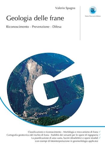 Geologia delle frane. Riconoscimento, prevenzione, difesa - Valerio Spagna - Libro Flaccovio Dario 2013 | Libraccio.it