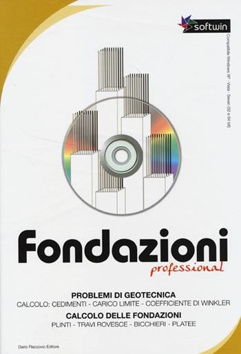 Fondazioni professional. CD-ROM. Con libro - Antonio Ardolino - Libro Flaccovio Dario 2013, Softwin | Libraccio.it
