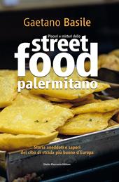 Piaceri e misteri dello street food palermitano