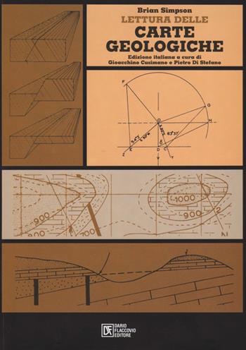 Lettura delle carte geologiche - Brian Simpson - Libro Flaccovio Dario 2015 | Libraccio.it
