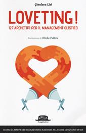 Loveting! 127 archetipi per il management olistico